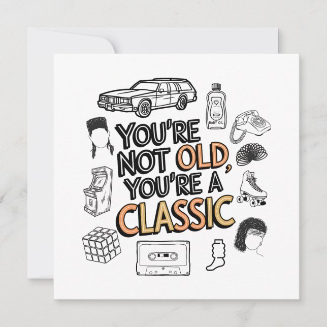 Carte Vous n'êtes pas vieux Vous êtes un classique (Devant)