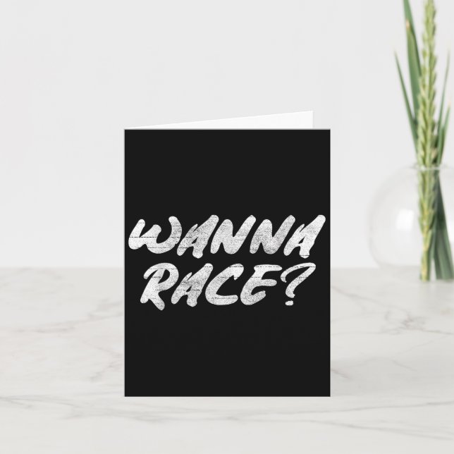 Carte W Race Humor Saying Gift  (Devant)