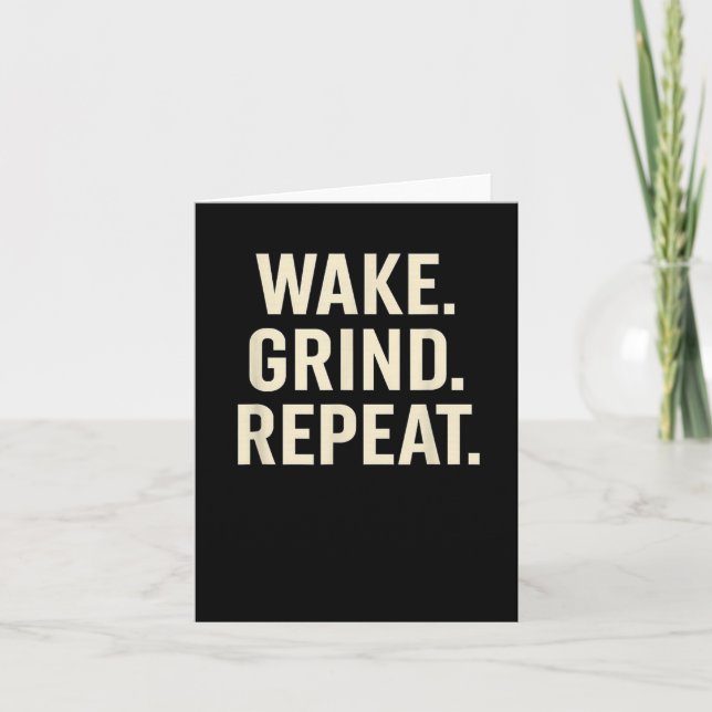 Carte Wake Grind Repeat Motivational Hustle Design  (Devant)