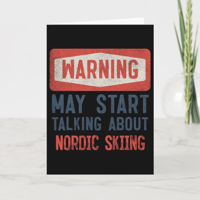 Carte Warning May Start Talking About Nordic Skiing  (Devant)