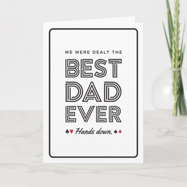 Carte We Were Dealt the Best Dad Ever Greeting Card (Devant)