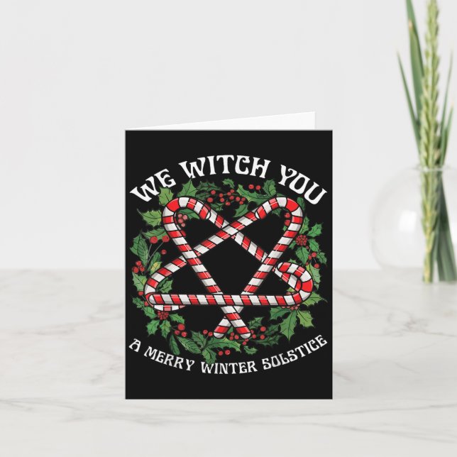 Carte We Witch You A Merry Winter Solstice Wiccan Witchy (Devant)