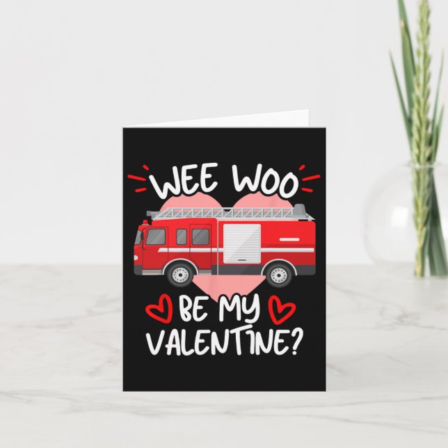 Carte Wee Woo Sois Ma Saint-Valentin Camion de Pompiers  (Devant)