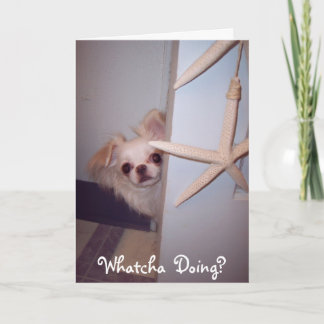 Carte Whatcha faisant le chiot de bonjour ?