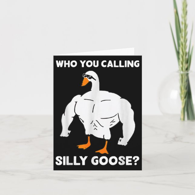 Carte Who You Calling Silly Goose Funny Gym Meme  (Devant)