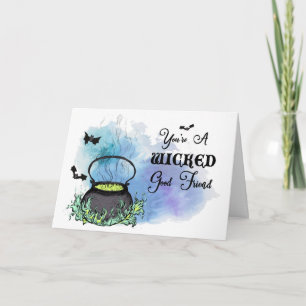 Carte Wicked Good Friend Halloween