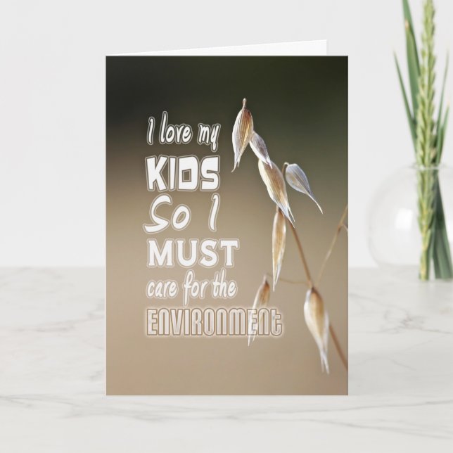 Carte Wise words: I love my kids so I must care for... (Devant)