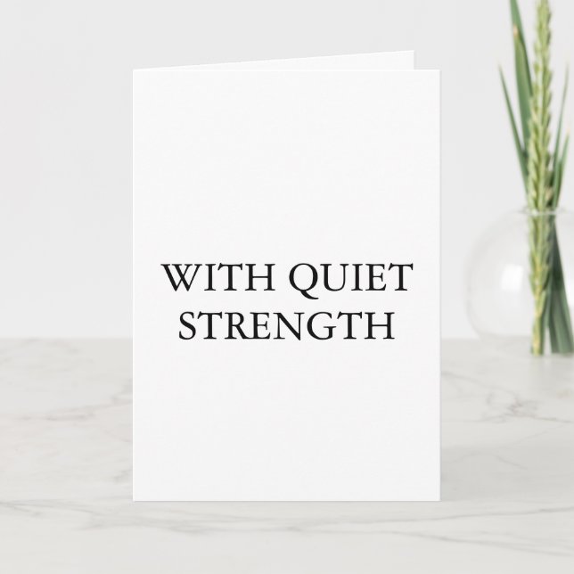 Carte With Quiet Strength – MinimaliFolded Greeting Card (Devant)