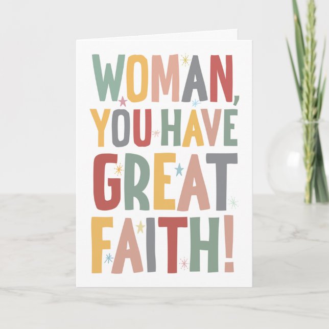 Carte Woman, You Have Great Faith (Devant)