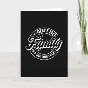 Carte Y'a pas de famille comme celle que j'ai 