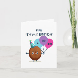 Carte Yay ! C'est ton anniversaire ! Un Gros Coin !