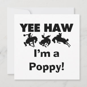 Carte Yee Haw Je suis un T-shirts et cadeaux Poppy