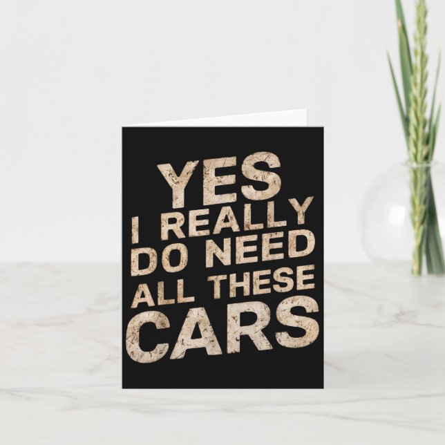 Carte Yes I Really Do Need All These Funny Car Lovers Fo (Devant)