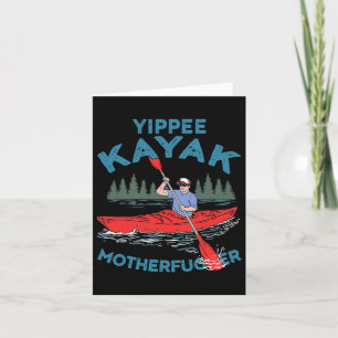 Carte Yippee Kayak Funny Kayaking Boating Salating Lover