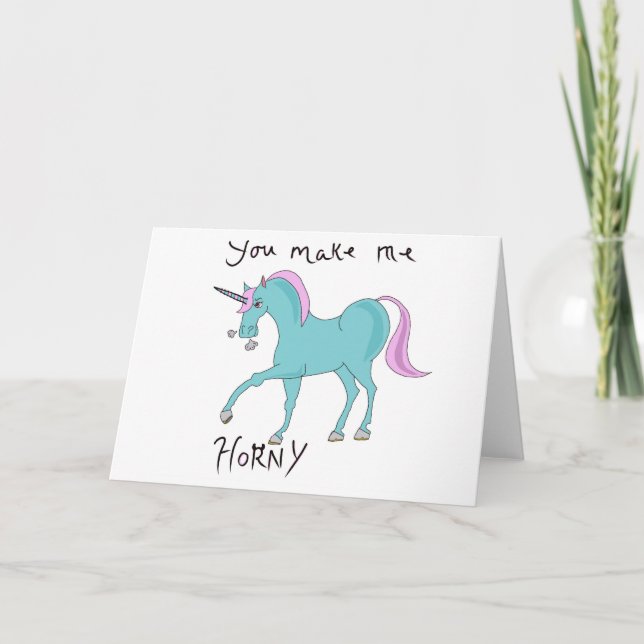 Carte You make me horny unicorn card (Devant)