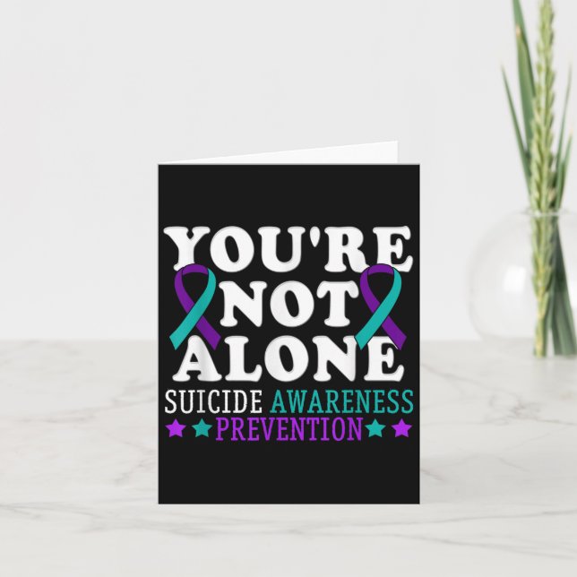Carte You're Not Alone Depression Suicide Prevention Awa (Devant)