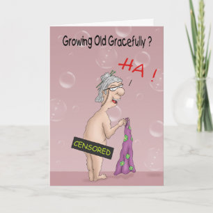Cartes d'Anniversaire amusantes : Vieillir avec gr