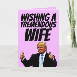 CARTES D'ANNIVERSAIRE POUR FEMME DONALD TRUMP