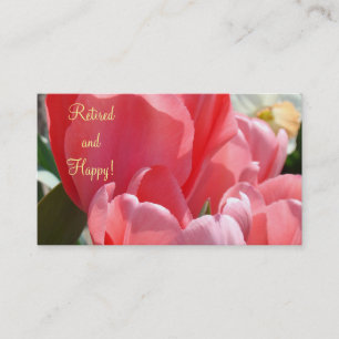 Cartes de visite Retraité et Heureux ! Tulipes ros