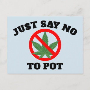 Cartes postales JUSTE DIRE NON AU POT