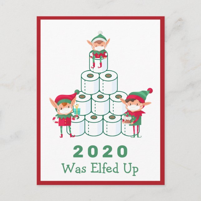 Cartes Pour Fêtes Annuelles 2020 A Été Elfed Up | Noël | Papier toilette (Devant)