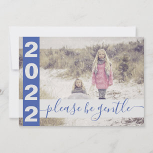 Cartes Pour Fêtes Annuelles 2022 Drôle S'il vous plaît être doux photo Bleu