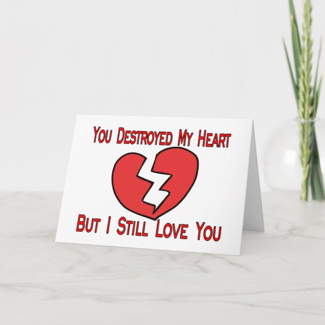 Cartes Pour Fêtes Annuelles A détruit mon coeur Valentine (Devant)