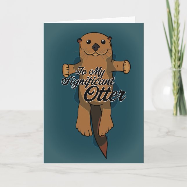 Cartes Pour Fêtes Annuelles À ma loutre significative (Devant)