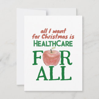Cartes Pour Fêtes Annuelles All I Want For Christmas Is Health Care for All 