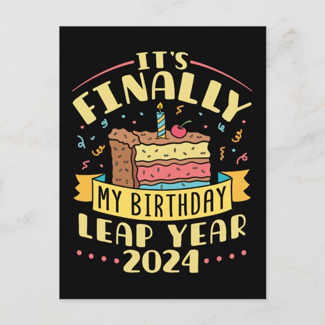 Cartes Pour Fêtes Annuelles Année bissextile Anniversaire 2024 Enfin Mon Anniv (Devant)