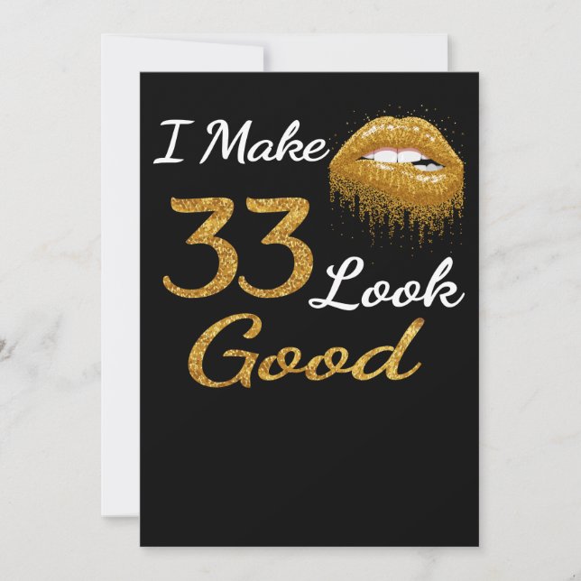 Cartes Pour Fêtes Annuelles Anniversaire drôle | Je Fais 33 Sembler bon (Devant)