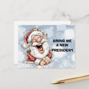 Cartes Pour Fêtes Annuelles Apportez-Moi Un Nouveau Président Père Noël