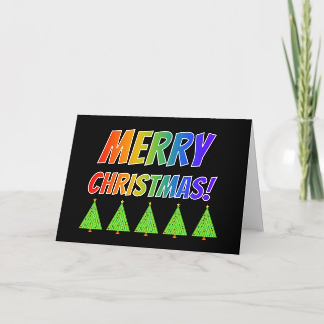 Cartes Pour Fêtes Annuelles Arc-en-ciel "JETEZ NOËL !" + Arbres de Noël (Devant)