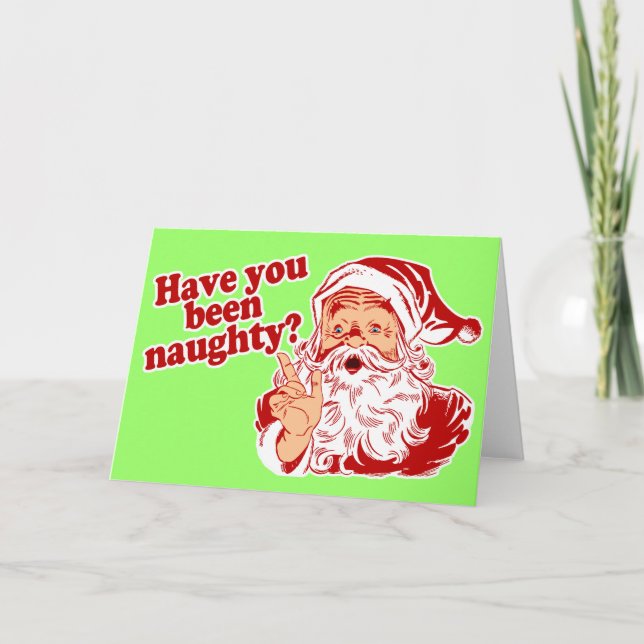 Cartes Pour Fêtes Annuelles As-Tu Été Mauvaise ? (Devant)