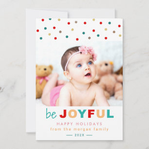 Cartes Pour Fêtes Annuelles Be Joyful Confetti Dots Holiday Baby Kids Photo