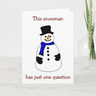 CARTES POUR FÊTES ANNUELLES BE MY "MRS OR MR. SNOWMAN" FOR THE HOLIDAY