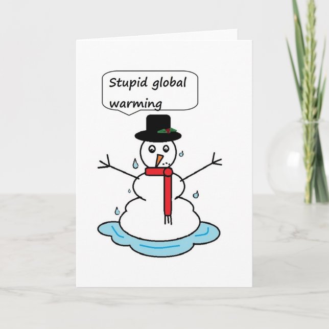 Cartes Pour Fêtes Annuelles bête bonhomme de neige réchauffement climatique (Devant)