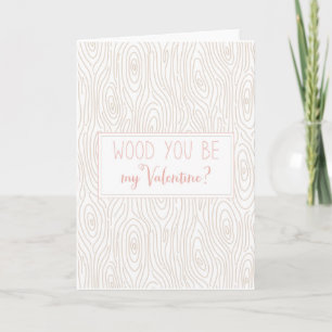 Cartes Pour Fêtes Annuelles Bois Tu Es Ma Valentine ?