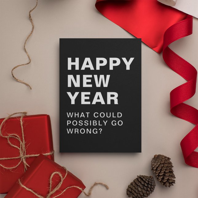 Cartes Pour Fêtes Annuelles Bonne Année Que Pourrait-il Aller Mal Noir (Créateur téléchargé)