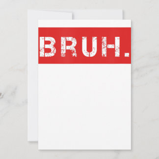 Cartes Pour Fêtes Annuelles Bruh Funny Meme Saying Brother Greeting Gift Teens