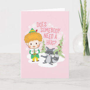 Cartes Pour Fêtes Annuelles Buddy l'Elfe Quelqu'un a besoin d'un câlin ?