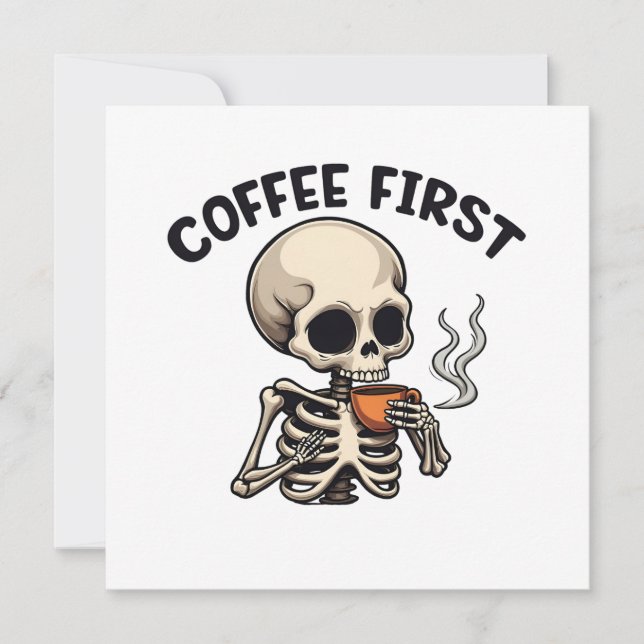 Cartes Pour Fêtes Annuelles Café Premier Halloween Éffrayant Squelette Caféine (Devant)