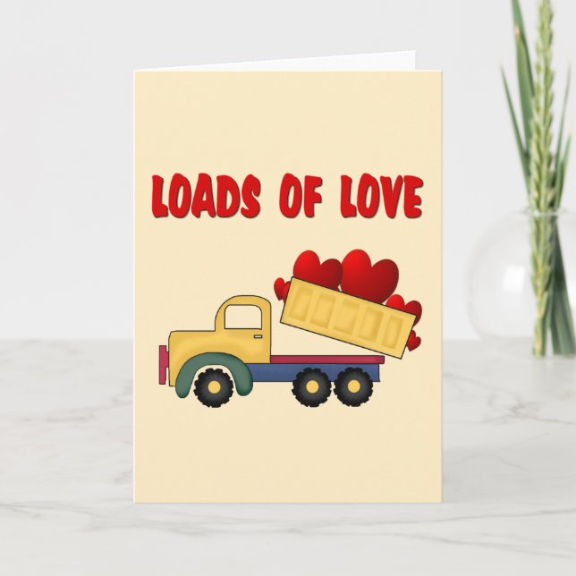 Cartes Pour Fêtes Annuelles Camion Valentine Dump avec Love Love (Devant)