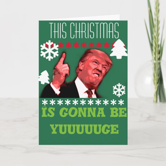 Cartes Pour Fêtes Annuelles Ce Noël va être toi, Trump Card (Devant)