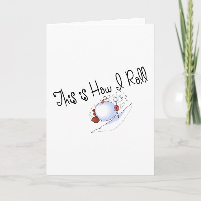 Cartes Pour Fêtes Annuelles C'est comment je roule Snowball (Devant)