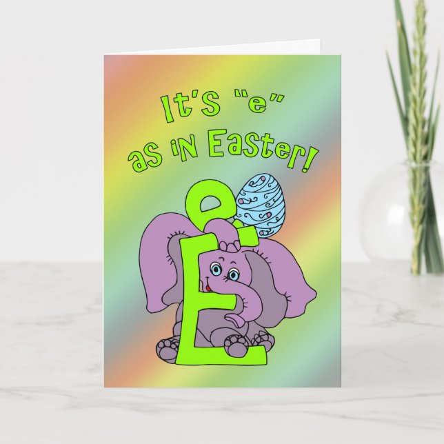 Cartes Pour Fêtes Annuelles C'est "e" comme en Pâques, éléphant et oeuf (Devant)