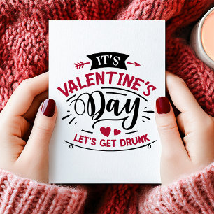 Cartes Pour Fêtes Annuelles C'est la Saint-Valentin, buvons !