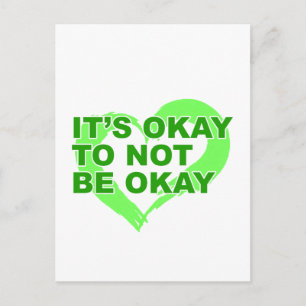 Cartes Pour Fêtes Annuelles C'est okay de ne pas être okay La santé mentale c