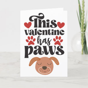 Cartes Pour Fêtes Annuelles Cette Saint Valentin a des pattes...du chien