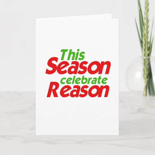 Cartes Pour Fêtes Annuelles CETTE SAISON CÉLÉBRE LA RAISON -.png (Devant)